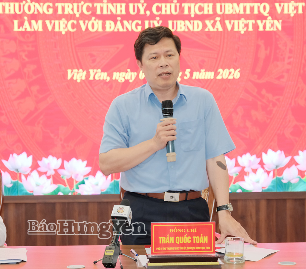 Đồng chí Trần Quốc Toản, Phó Bí thư Thường trực Tỉnh ủy, Chủ tịch Ủy ban MTTQ Việt Nam tỉnh làm việc với Đảng ủy, UBND xã Việt Yên