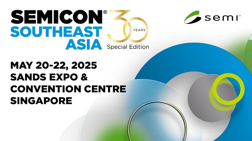 SEMICON SEA 2025: Việt Nam tham gia sâu hơn vào chuỗi cung ứng bán dẫn toàn cầu